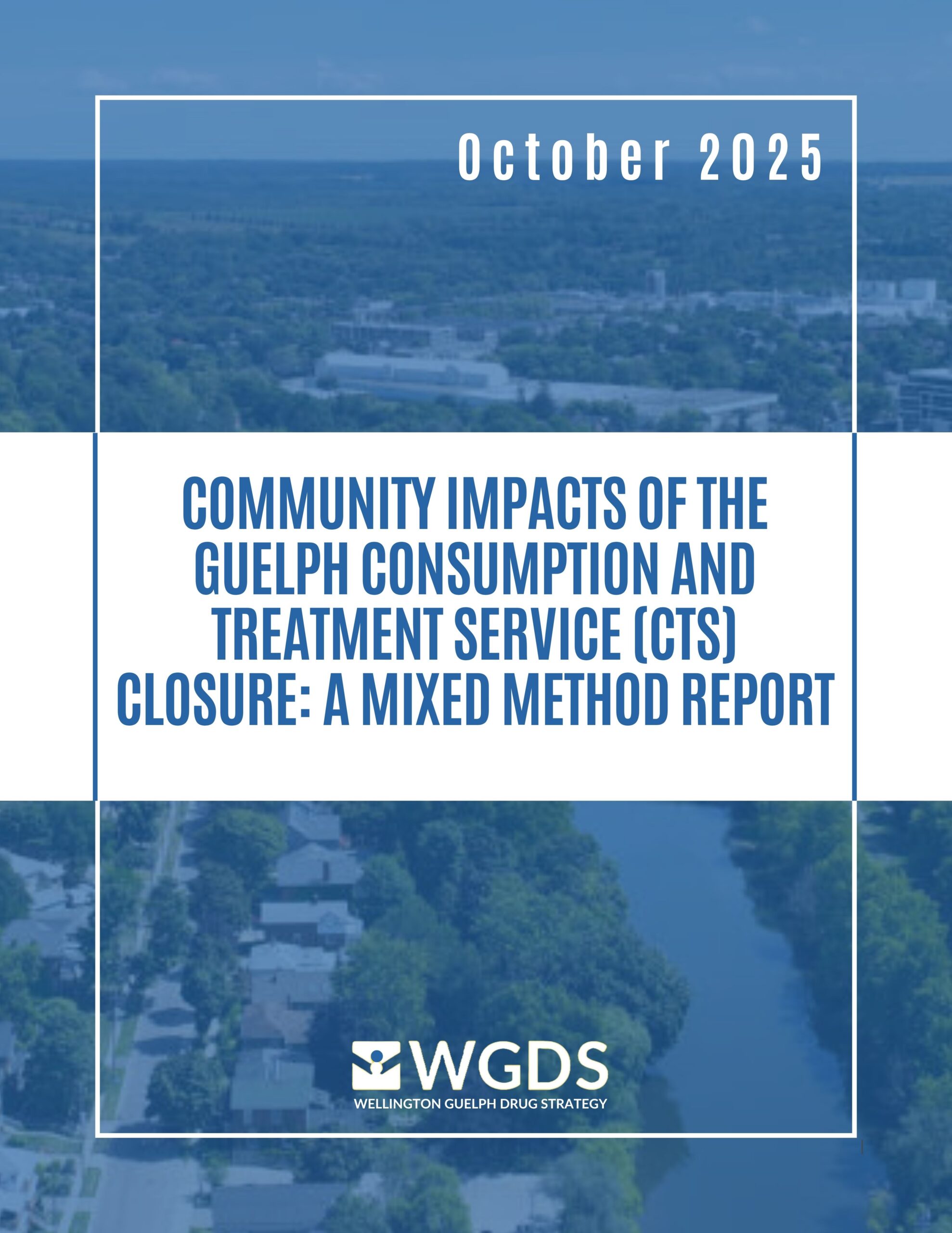 Community Impacts of the Guelph Consumption and Treatment Service (CTS ...